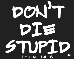 dont-die-stupid-blk-w-wht-text